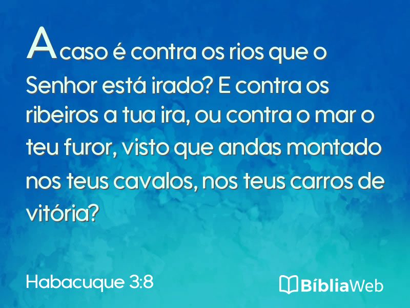 Habacuque 3:8 em imagem para compartilhar