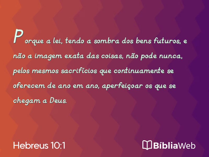 Hebreus 10:1 em imagem para compartilhar