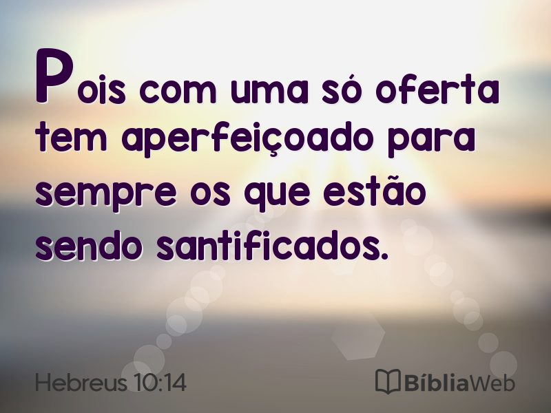 Hebreus 10:14 em imagem para compartilhar
