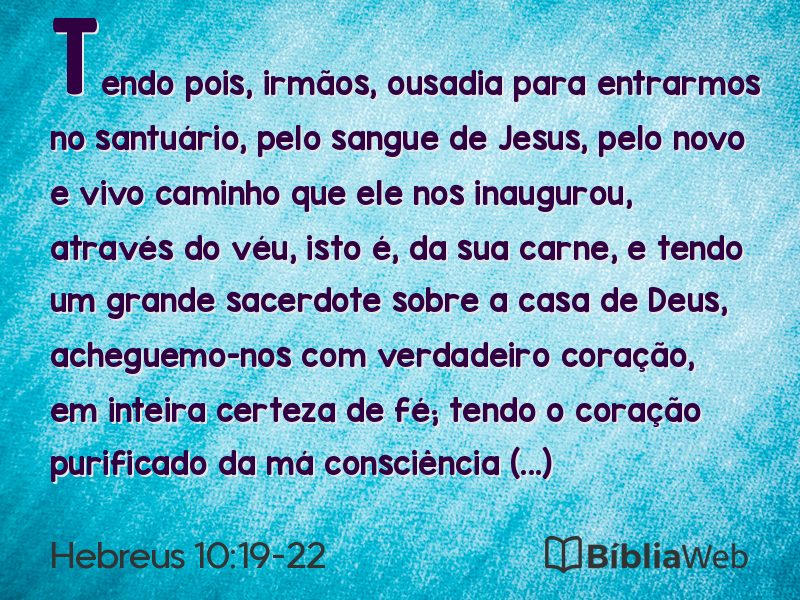 Hebreus 10:19-22 em imagem para compartilhar