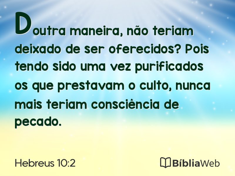 Hebreus 10:2 em imagem para compartilhar