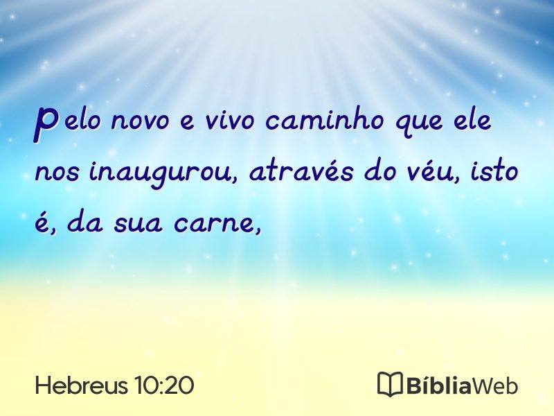 Hebreus 10:20 em imagem para compartilhar