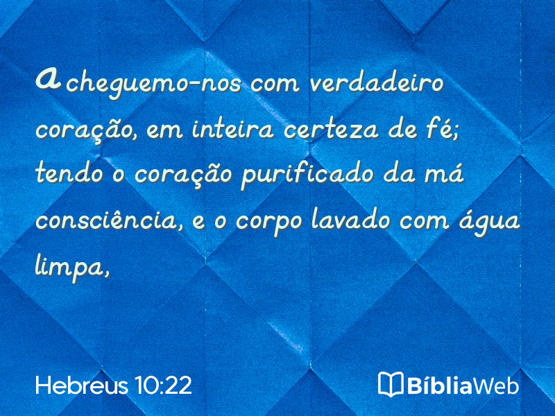 Hebreus 10:22 em imagem para compartilhar