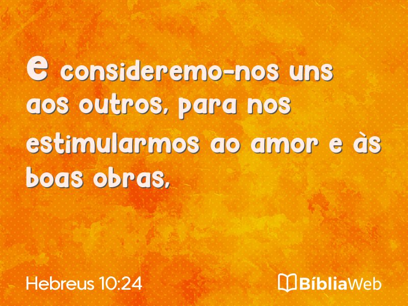 Hebreus 10:24 em imagem para compartilhar