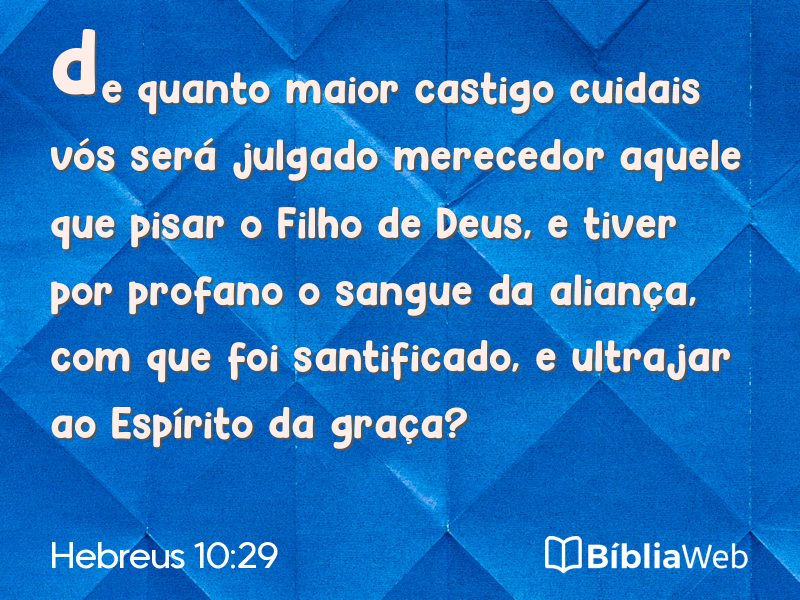 Hebreus 10:29 em imagem para compartilhar