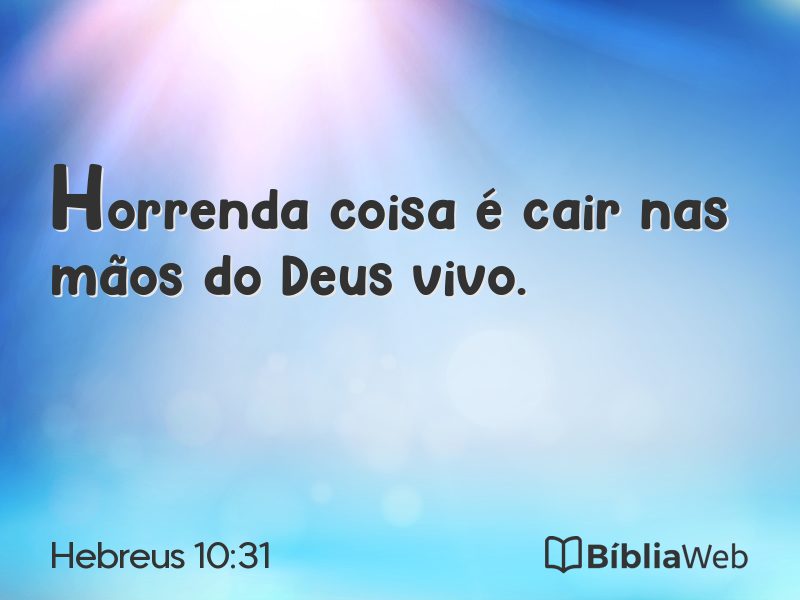 Hebreus 10:31 em imagem para compartilhar