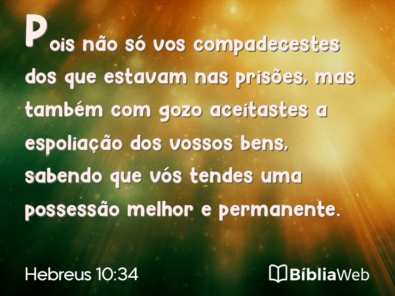Hebreus 10:34 em imagem para compartilhar