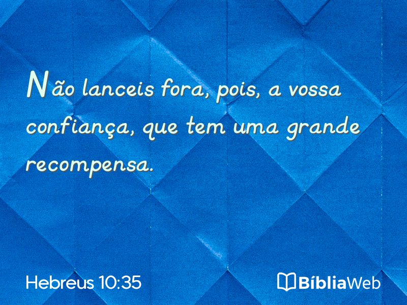 Hebreus 10:35 em imagem para compartilhar