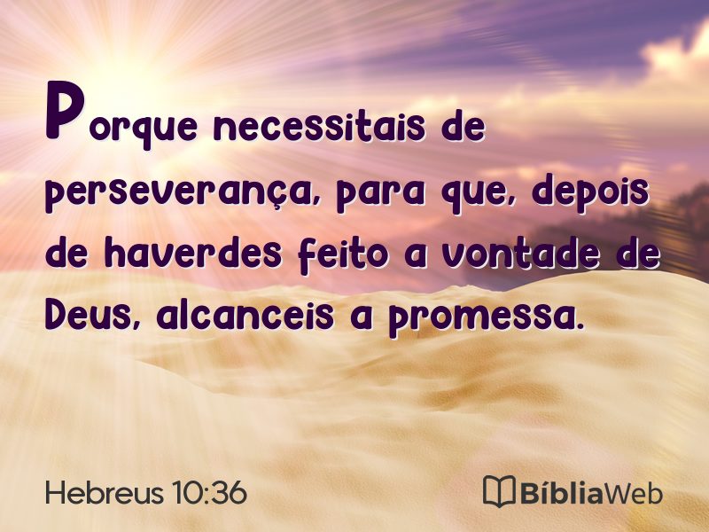 Hebreus 10:36 em imagem para compartilhar