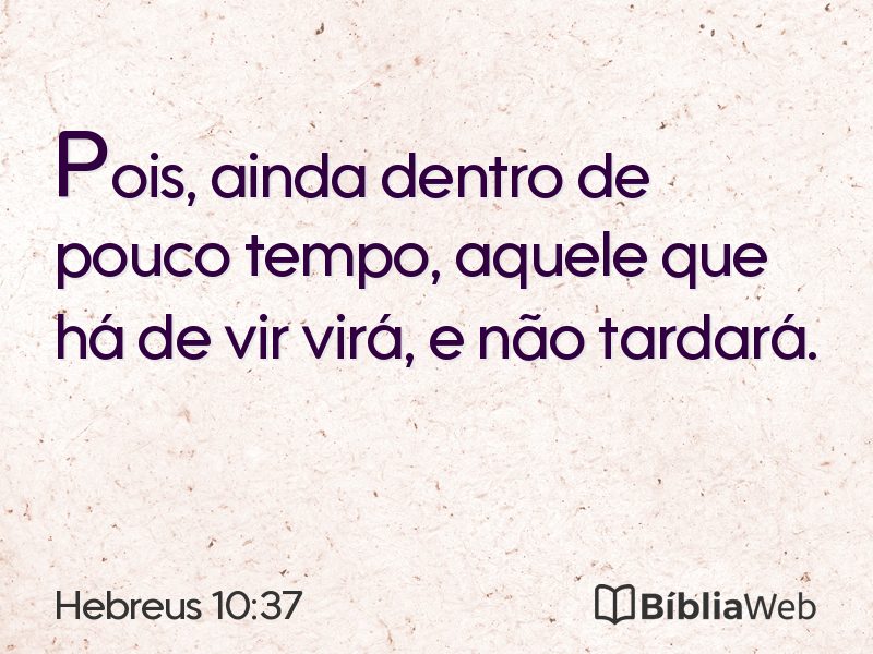 Hebreus 10:37 em imagem para compartilhar