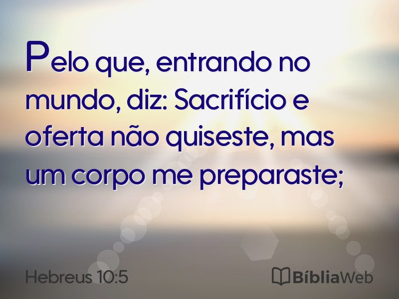 Hebreus 10:5 em imagem para compartilhar