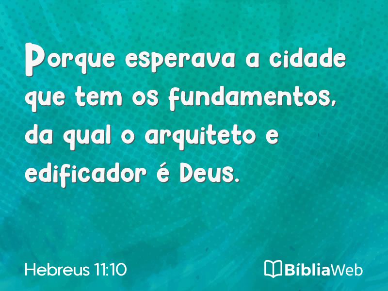 Hebreus 11:10 em imagem para compartilhar
