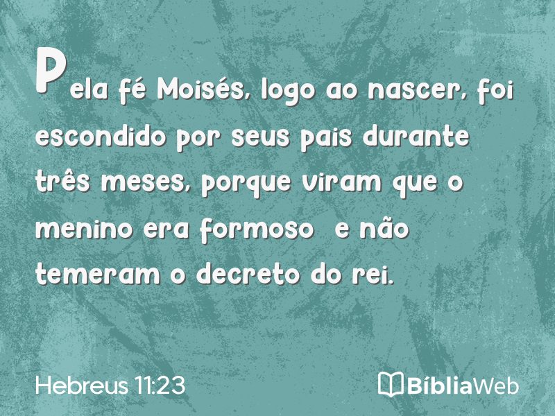 Hebreus 11:23 em imagem para compartilhar