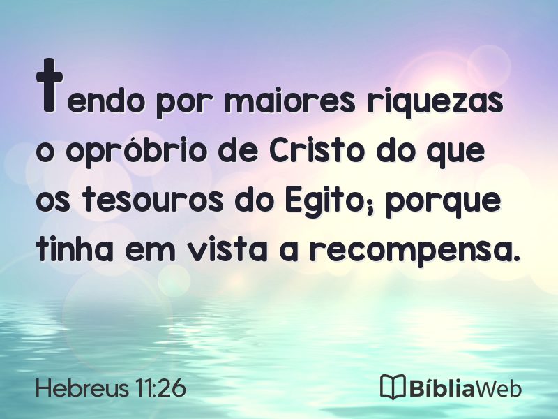 Hebreus 11:26 em imagem para compartilhar