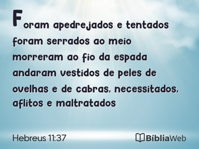 Hebreus 11:37 em imagem para compartilhar