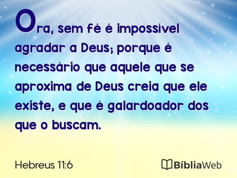 Hebreus 11:6 em imagem para compartilhar
