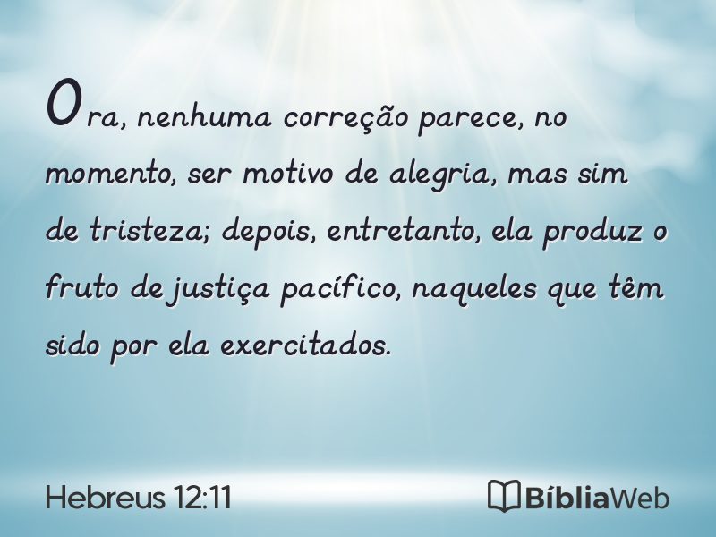 Hebreus 12:11 em imagem para compartilhar