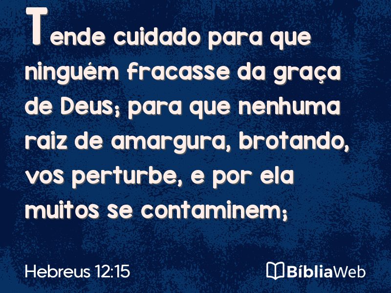 Hebreus 12:15 em imagem para compartilhar