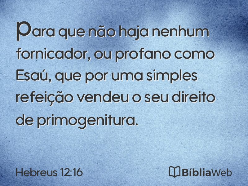 Hebreus 12:16 em imagem para compartilhar