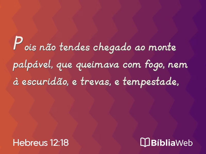 Hebreus 12:18 em imagem para compartilhar