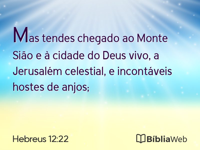 Hebreus 12:22 em imagem para compartilhar