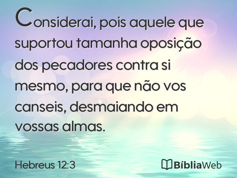 Hebreus 12:3 em imagem para compartilhar