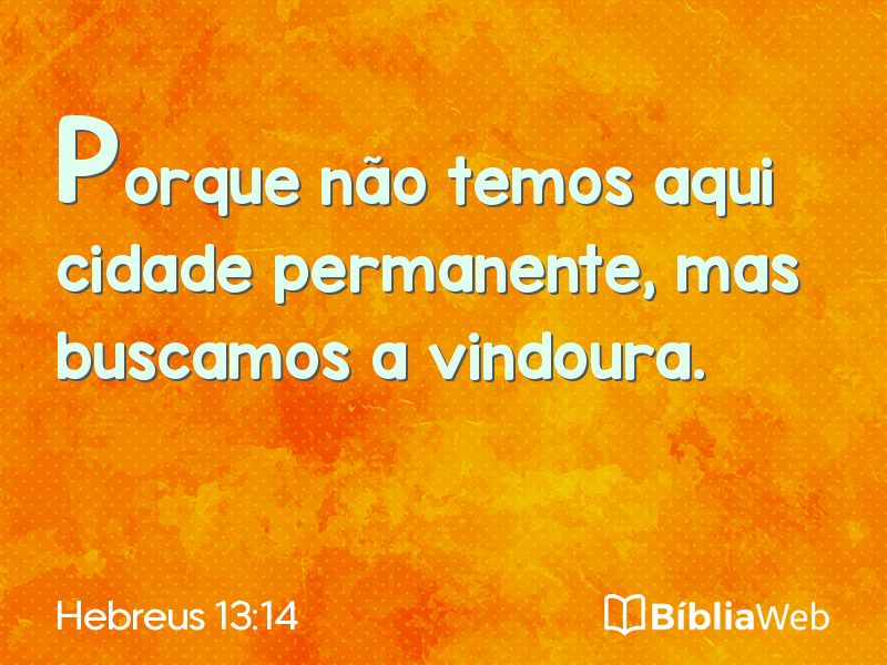 Hebreus 13:14 em imagem para compartilhar