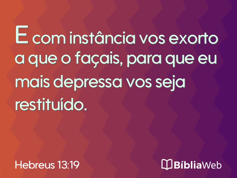 Hebreus 13:19 em imagem para compartilhar