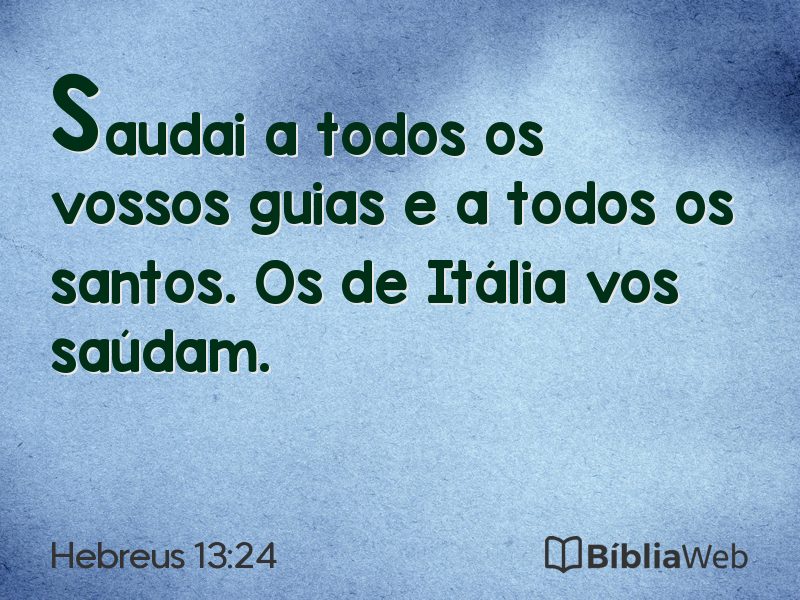 Hebreus 13:24 em imagem para compartilhar