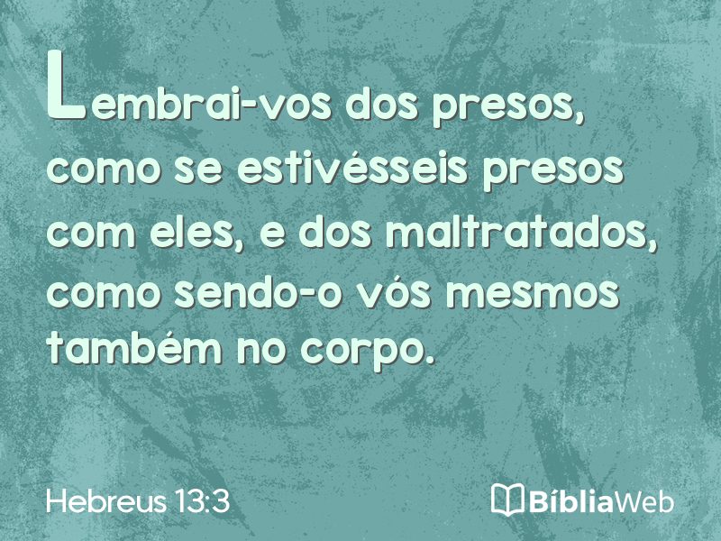 Hebreus 13:3 em imagem para compartilhar