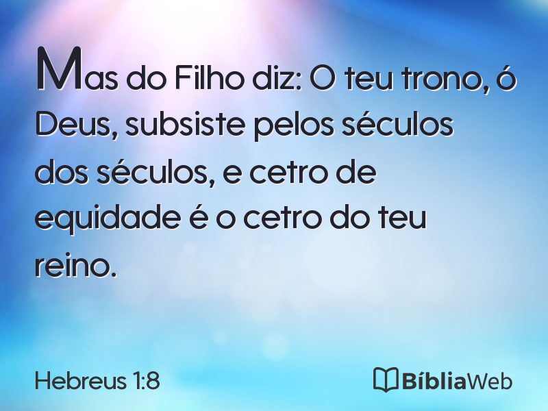 Hebreus 1:8 em imagem para compartilhar