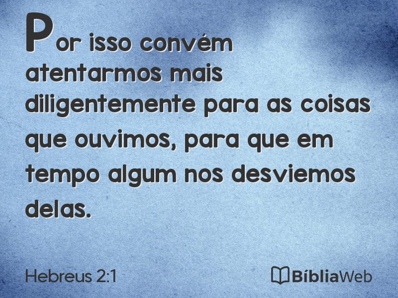 Hebreus 2:1 em imagem para compartilhar