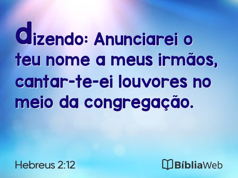 Hebreus 2:12 em imagem para compartilhar