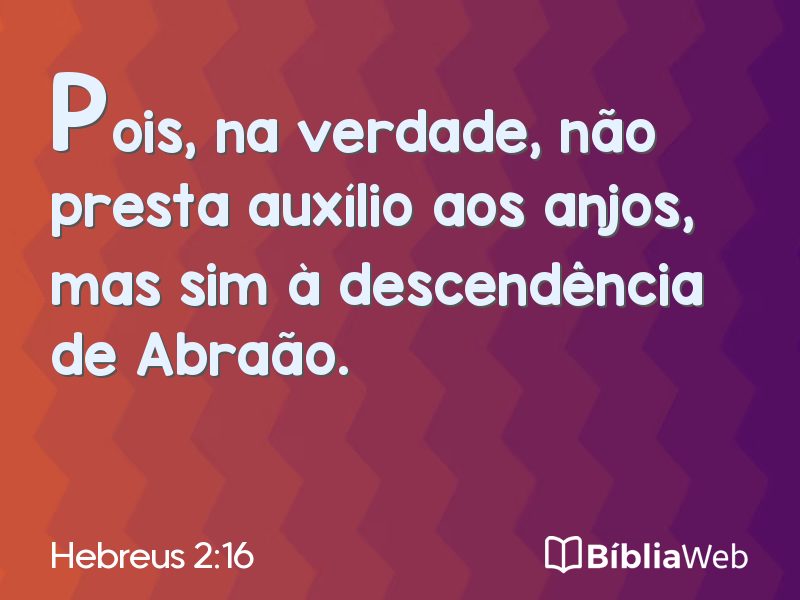 Hebreus 2:16 em imagem para compartilhar