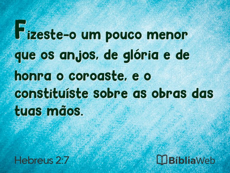 Hebreus 2:7 em imagem para compartilhar