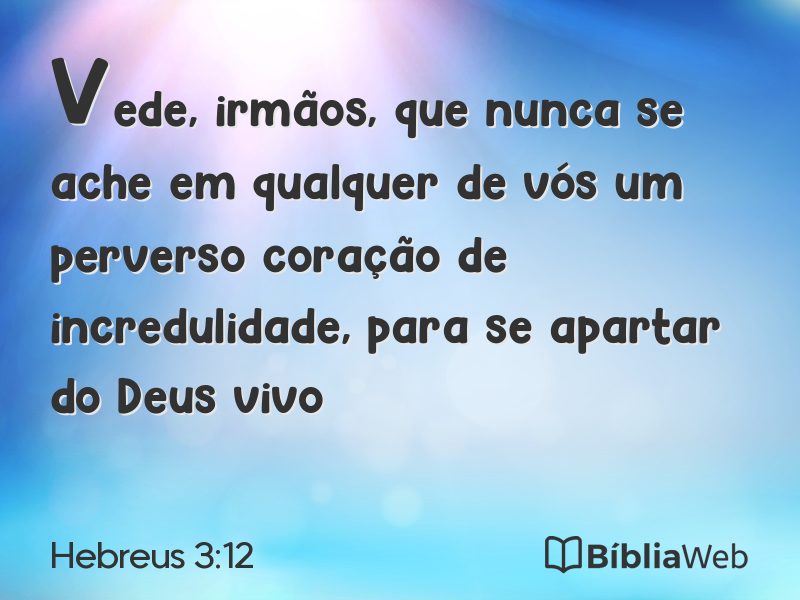 Hebreus 3:12 em imagem para compartilhar