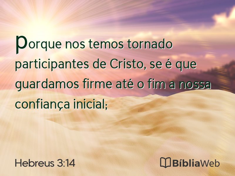 Hebreus 3:14 em imagem para compartilhar