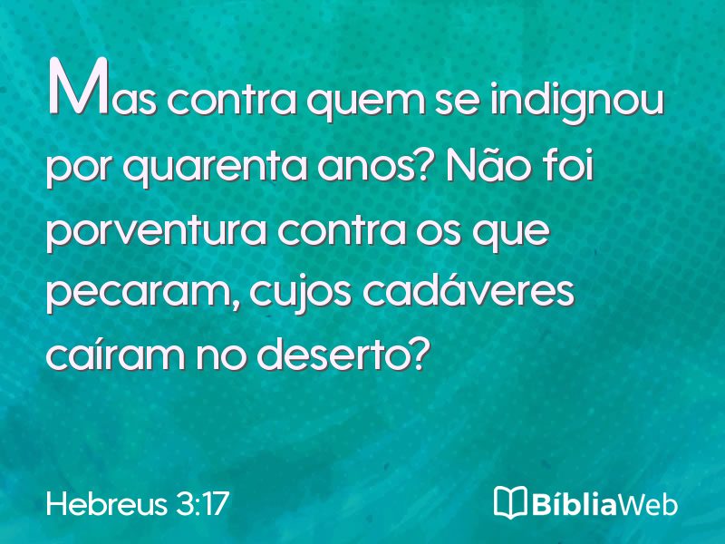 Hebreus 3:17 em imagem para compartilhar