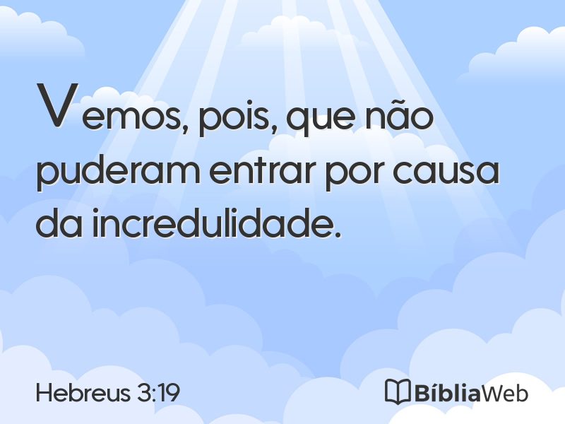 Hebreus 3:19 em imagem para compartilhar