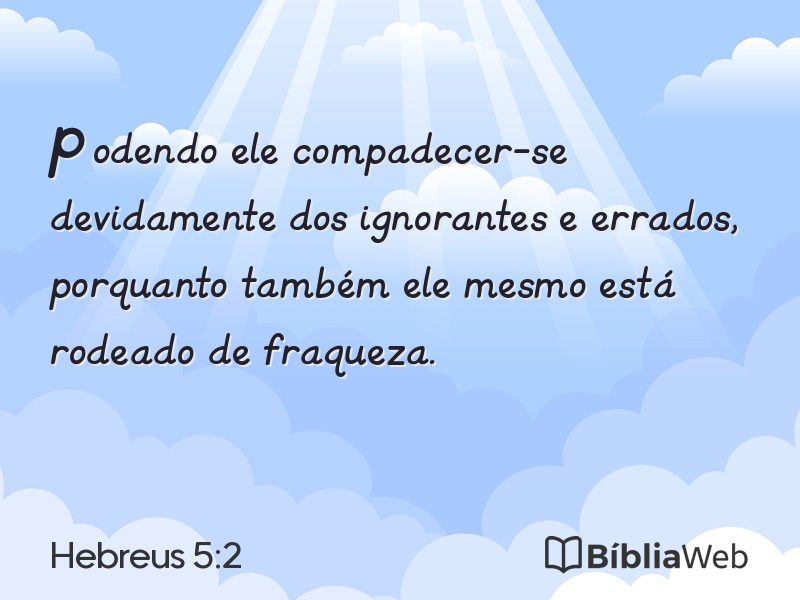 Hebreus 5:2 em imagem para compartilhar