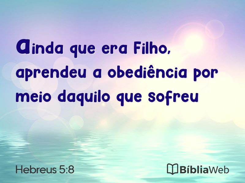 Hebreus 5:8 em imagem para compartilhar