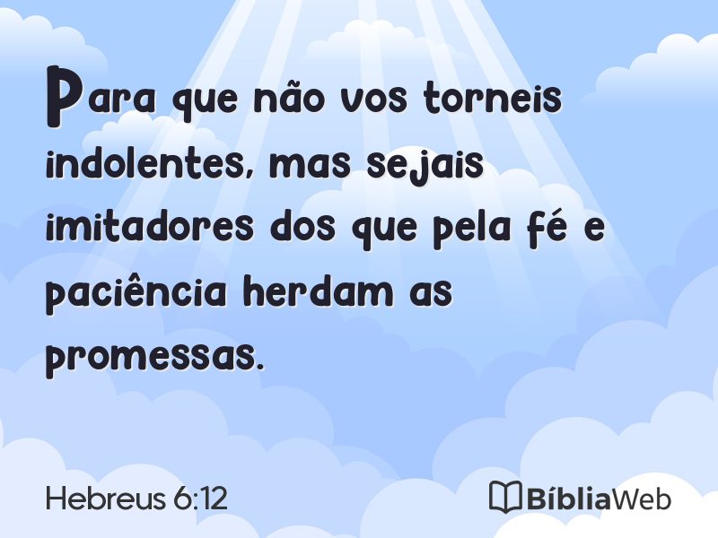 Hebreus 6:12 em imagem para compartilhar