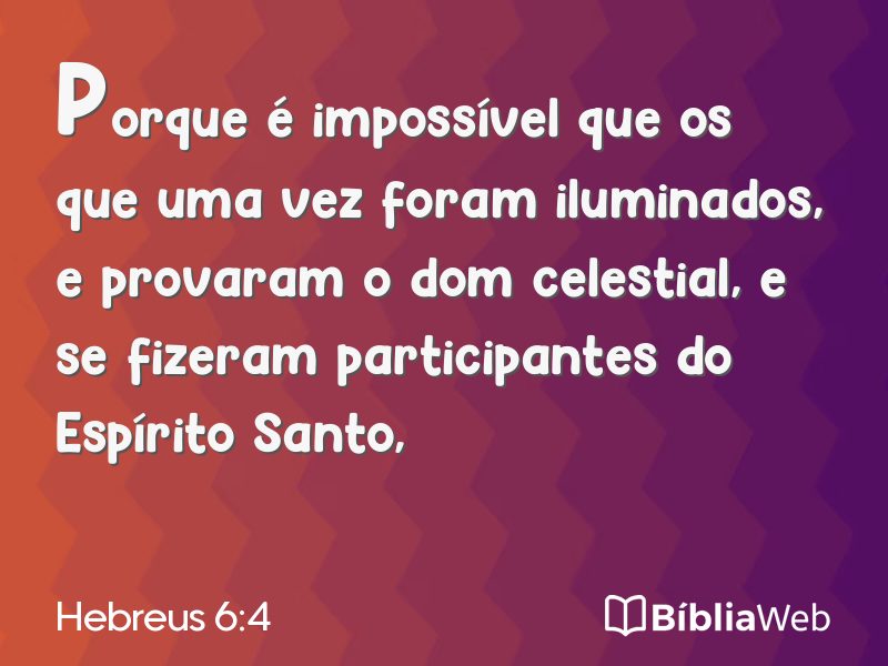 Hebreus 6:4 em imagem para compartilhar