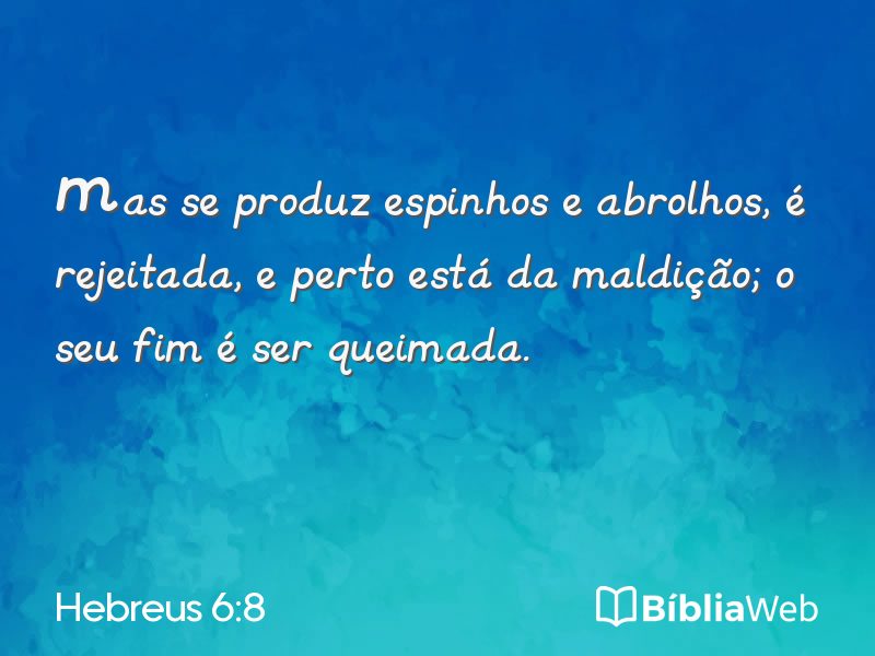 Hebreus 6:8 em imagem para compartilhar