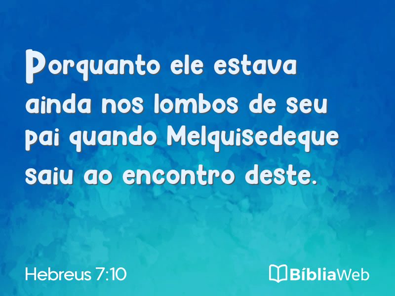 Hebreus 7:10 em imagem para compartilhar