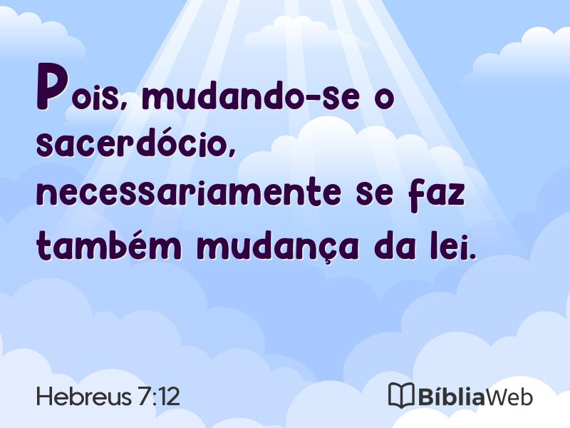 Hebreus 7:12 em imagem para compartilhar