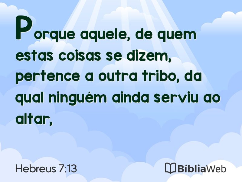 Hebreus 7:13 em imagem para compartilhar