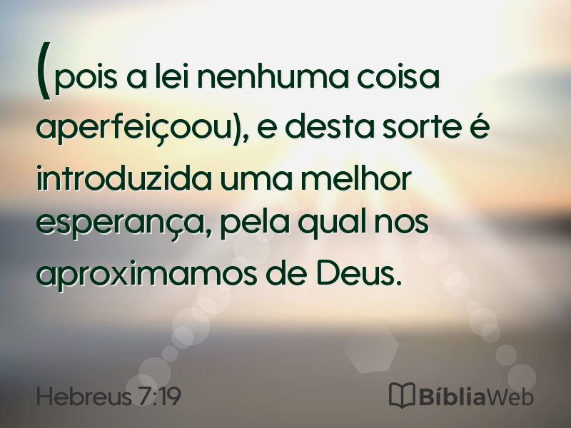 Hebreus 7:19 em imagem para compartilhar