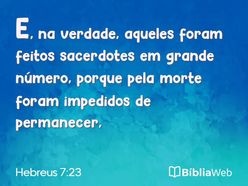 Hebreus 7:23 em imagem para compartilhar