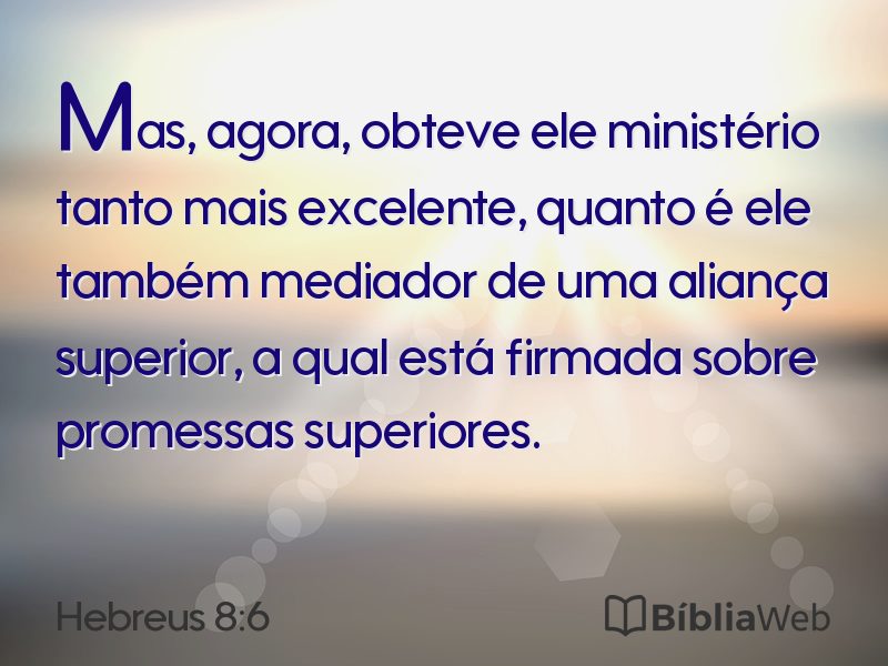 Hebreus 8:6 em imagem para compartilhar